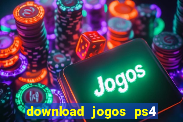 download jogos ps4 pkg pt-br